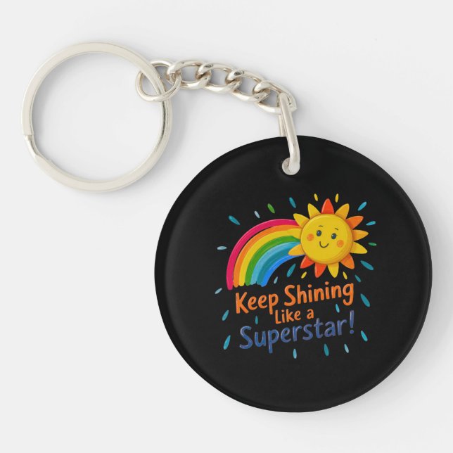 Keep Shining Like a Super Star Acrylic Keychain Schlüsselanhänger (Vorderseite)