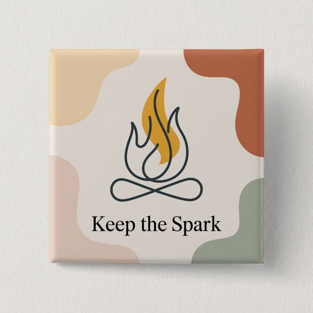 Keep The Spark Button (Vorderseite)