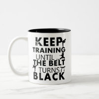 Keep training until the belt turns black