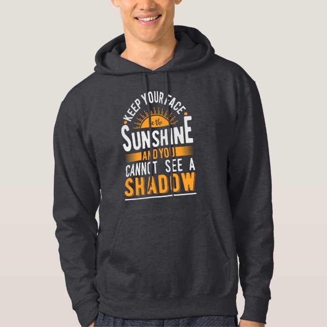 KEEP YOU FACE SUNSHINE Hoodie - Brighten Your Day  (Vorderseite)