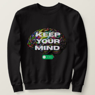 Keep Your Mind ON - sweatshirt masculin classique