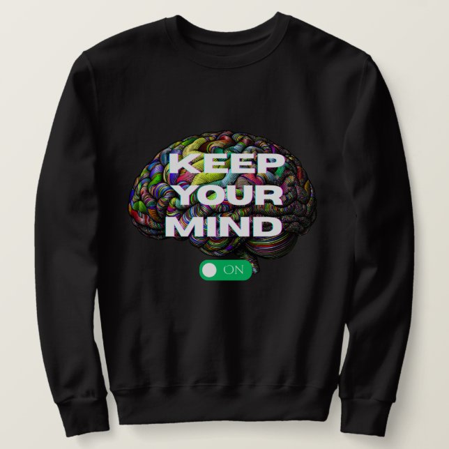 Keep Your Mind ON - sweatshirt masculin classique (Design devant)