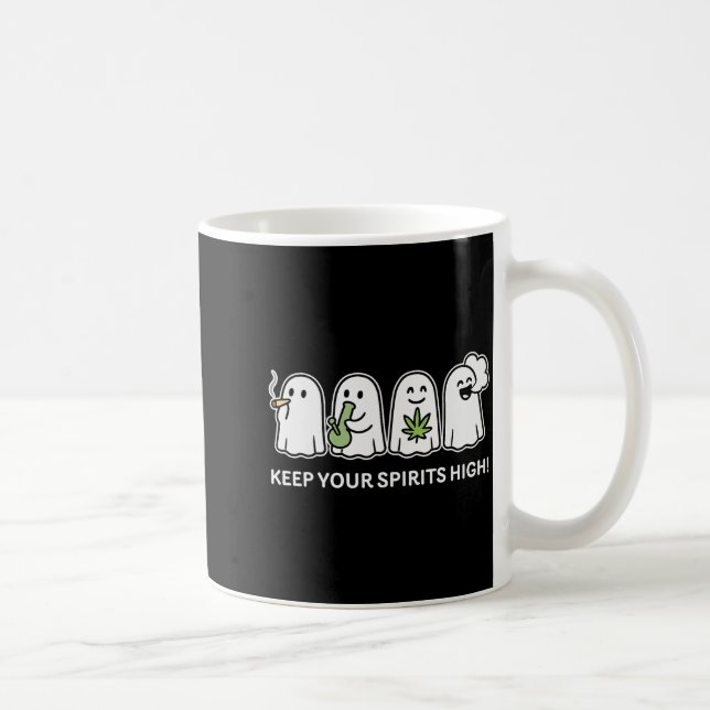 Keep Your Srits High Ghost Smoking Weed Halloween  Kaffeetasse (Rechts)