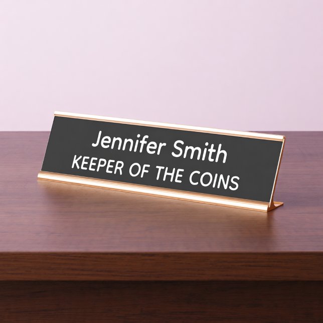 Keeper of the Coins Personalized Name Plate Schreibtischnamensplakette (Von Creator hochgeladen)
