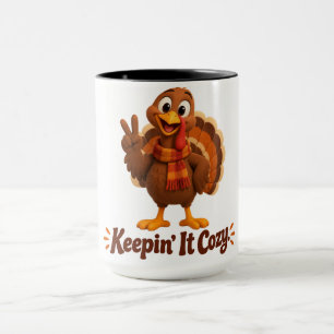 Keepin' It Cozy Truthahn Thanksgiving Tasse