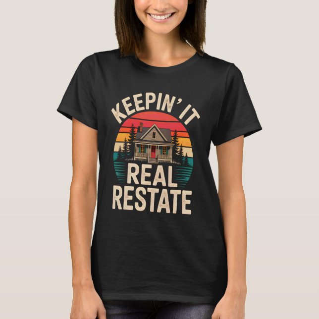 Keepin' It Real Restate Retro T-Shirt (Vorderseite)