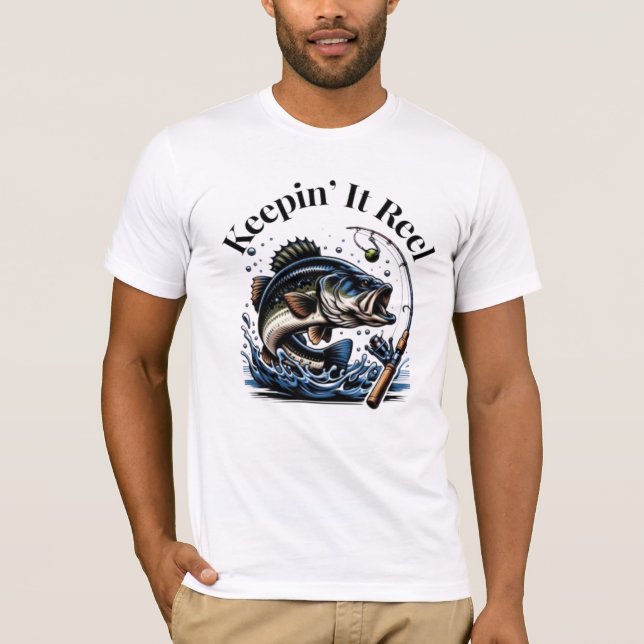 Keepin' it Reel Fishing  T-Shirt (Vorderseite)