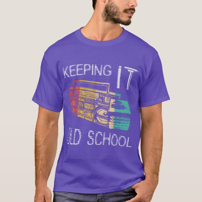 Keeping It Old School Boombo 80S 90S Hip Hop frien T-Shirt (Vorderseite)