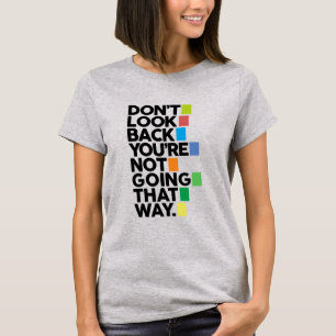 Kehre nicht zurück T-Shirt