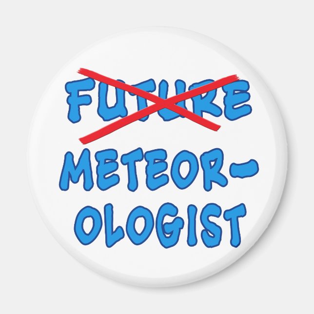 Kein Abschluss mehr für Meteorologe Magnet (Vorne)
