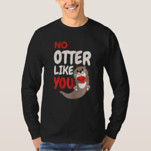 Kein anderes, als dass Sie eine andere Niedliche O T-Shirt