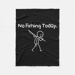 Kein Angeln heute Lustig Trauriger Stickman Angler Fleecedecke