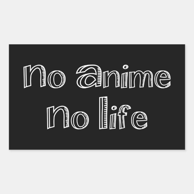kein Anime-kein rechteckiger Aufkleber zum Leben (Vorderseite)