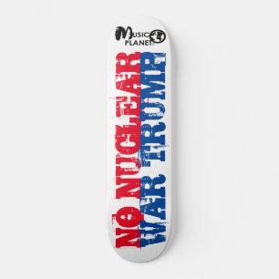 KEIN ATOMKrieg TRUMP Skateboard