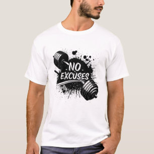 Kein-Ausreden-T-Shirt – Fette Motivations-Typograf T-Shirt