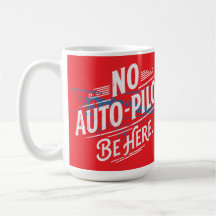 Kein Autopilot. Sei Hier.