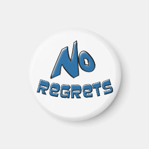 Kein Bedauern Magnet