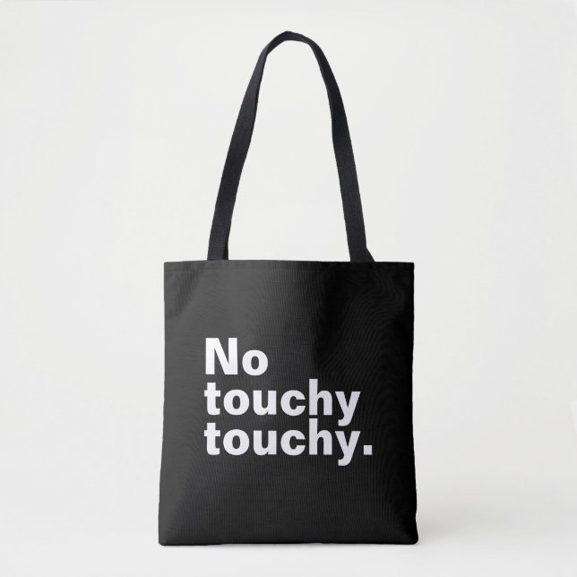 Kein berührendes, lustiges introvertiertes Design Tasche (Vorderseite)
