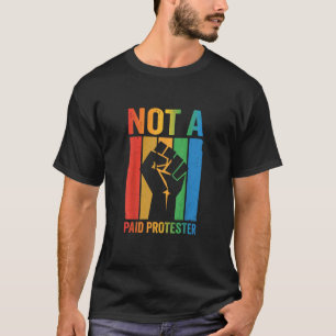 Kein Bezahlt Protestierer Retro Regenbogen Faust T T-Shirt