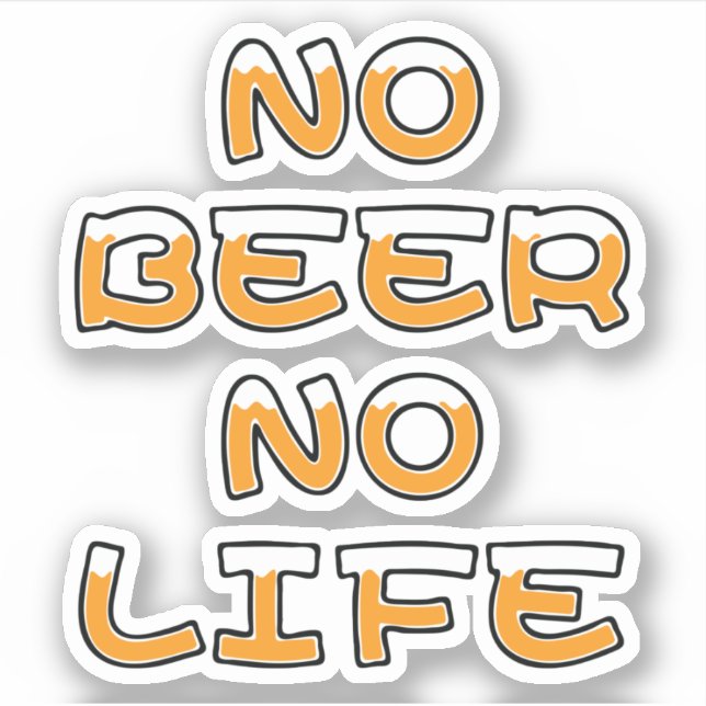 KEIN BIER KEIN LEBEN AUFKLEBER (Vorderseite)