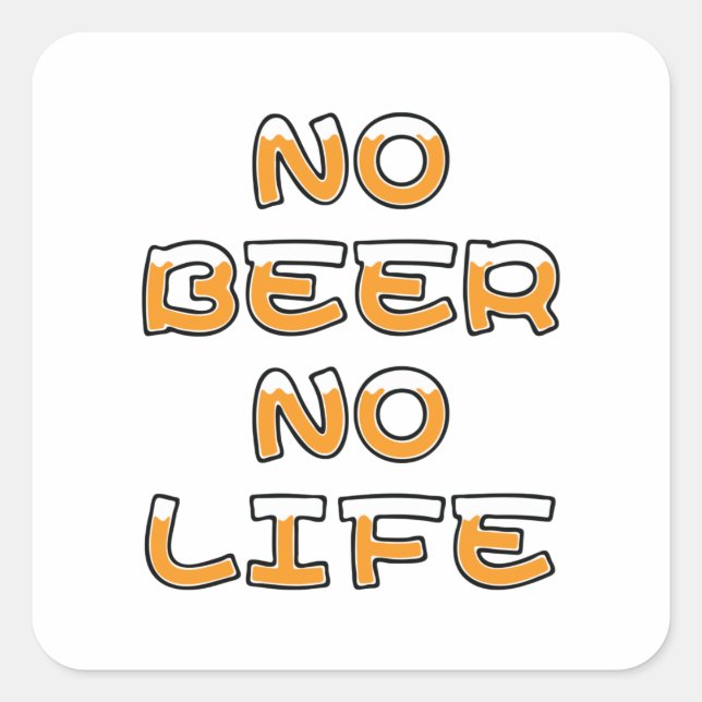 KEIN BIER KEIN LEBEN QUADRATISCHER AUFKLEBER (Vorderseite)