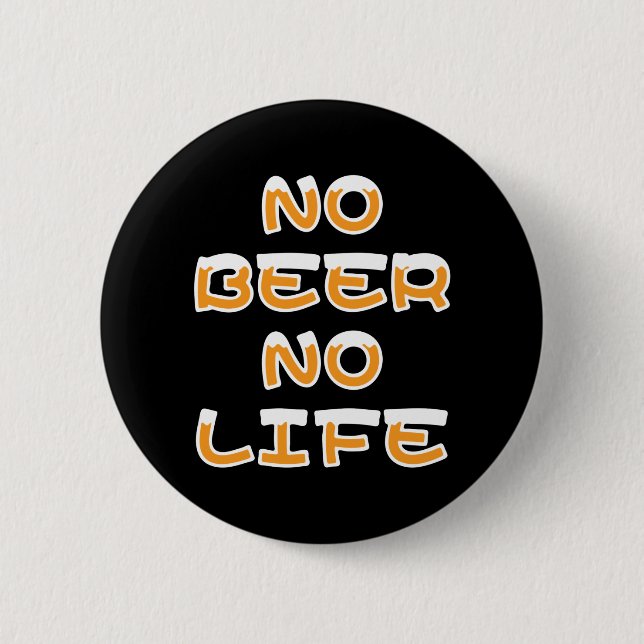 KEIN BIER KEIN LEBENSSCHALTER BUTTON (Vorderseite)
