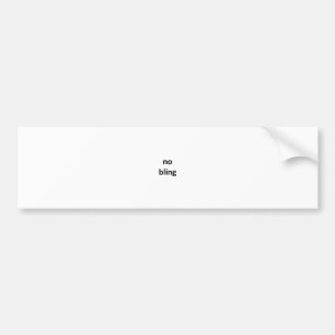 kein bling jGibney das MUSEUM Zazzle Gifts.png Autoaufkleber
