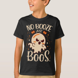 Kein Booze, nur Boos Halloween T-Shirt