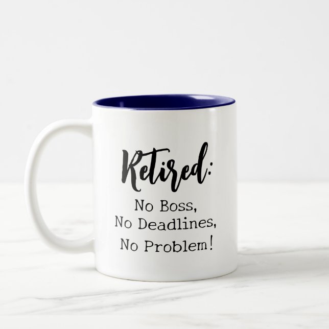 Kein Boss müde, keine Fristen für Lustige Sprüche Zweifarbige Tasse (Links)