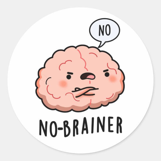 Kein Brainer Funny Anatomy Brain Pun Runder Aufkleber (Vorderseite)