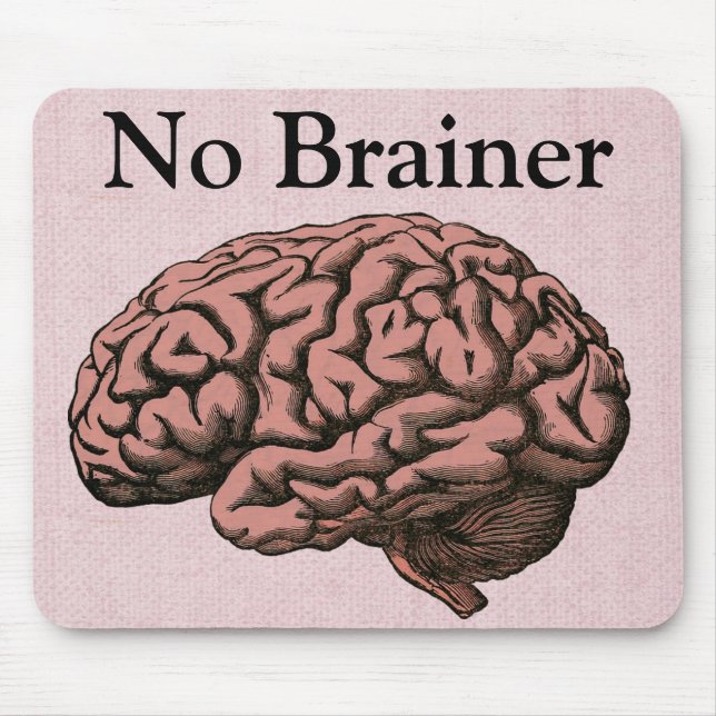 Kein Brainer Mouse Pad Mousepad (Vorne)