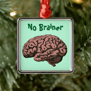 Kein Brainer Ornament Aus Metall