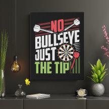 Kein Bullseye Nur der Tipp - Dart Player 11" x 14"