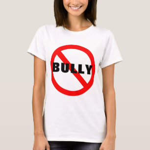 Kein Bully-Shirt T-Shirt