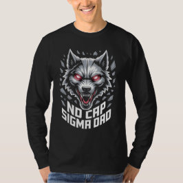 Kein Cap Sigma Dad Fierce Wolf Grafik für Väter T-Shirt