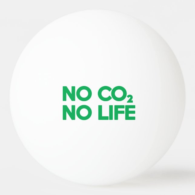 KEIN CO2 KEIN LEBEN TISCHTENNISBALL (Vorderseite)