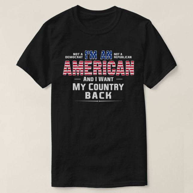 Kein Demokrat, kein Republikaner T-Shirt (Design vorne)