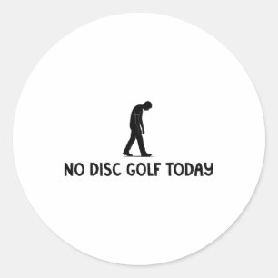 Kein Disc Golf heute Lustiger trauriger Disc Golfe Runder Aufkleber