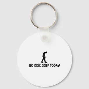 Kein Discgolf heute Lustiges Trauriges Discgolfspi Schlüsselanhänger