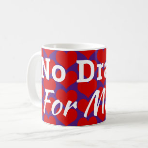 Kein Drama für Mama Kaffeetasse