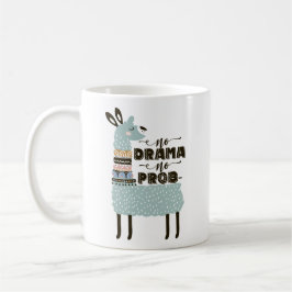 Kein Drama kein Problama Kaffeetasse