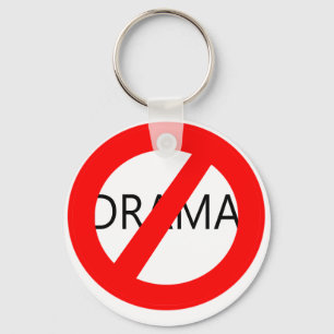 Kein Drama-Schlüsselanhänger Schlüsselanhänger
