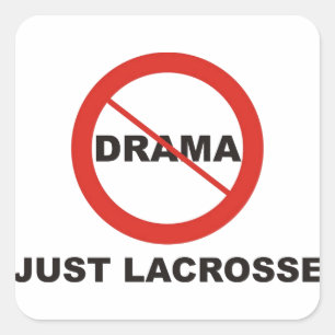 Kein Dramagerade Lacrosse Quadratischer Aufkleber