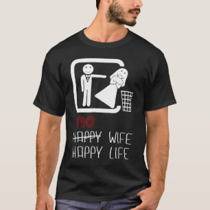 Kein Ehefrau-glückliche Leben-Mann-Frauen-lustige T-Shirt