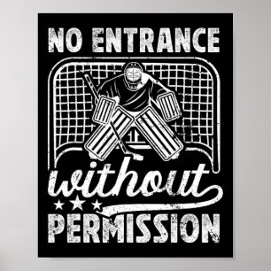 Kein Eingang Eishockey-Torwart Eishockey-Goalie Poster
