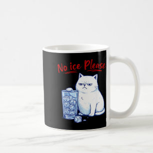Kein Eis bitte lustige Katze gegen Eis chinga la m Kaffeetasse