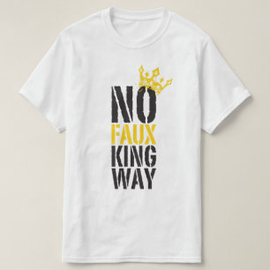 kein falscher König Weg T-Shirt