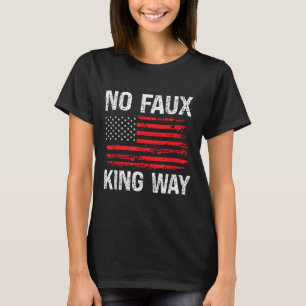 Kein Faux King Weg 86 47 Widerstehen T-Shirt
