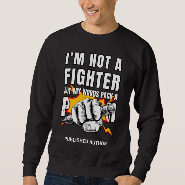 KEIN FIGHTER-Autor NaNoWriMo Sweatshirt (Vorderseite)