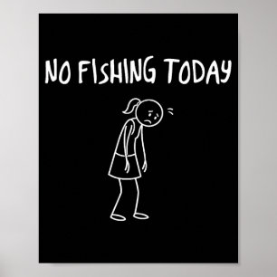 Kein Fischfang heute Lustige traurige Figur Sarcas Poster